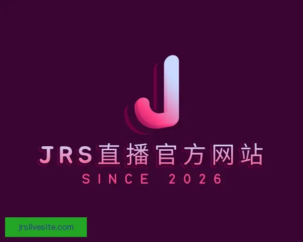 发现JRS直播官方网站